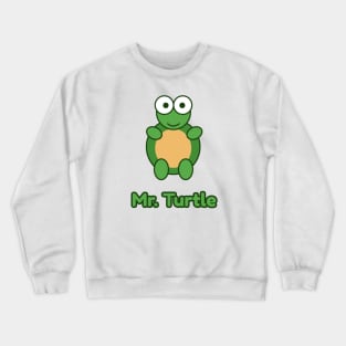 Mr. turtle Crewneck Sweatshirt